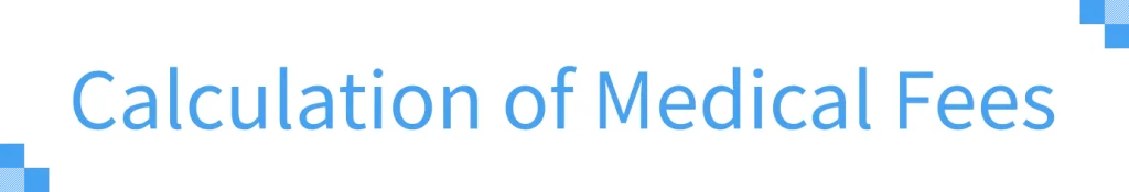 Calculation of Medical Fees